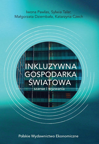Inkluzywna gospodarka światowa – szanse i wyzwania