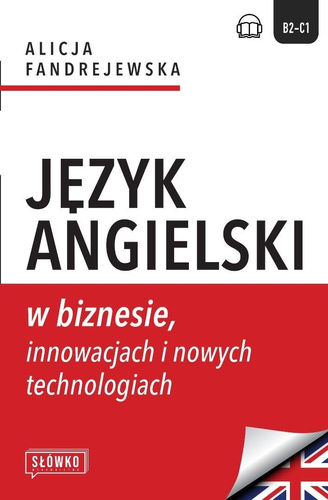 Język angielski w biznesie, innowacjach i nowych..
