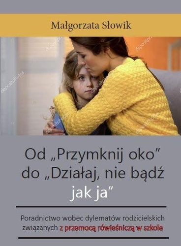 Od "Przymknij oko" do "Działaj, nie bądź jak ja"