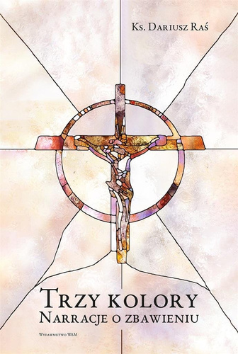 Trzy kolory. Narracje o zbawieniu