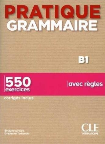 Pratique grammaire B1