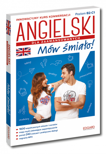 Angielski dla zaawansowanych. Mów śmiało