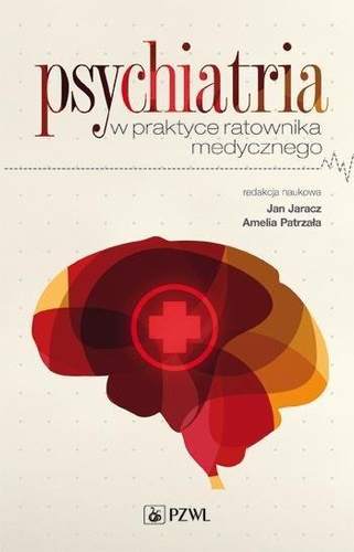 Psychiatria w praktyce ratownika medycznego