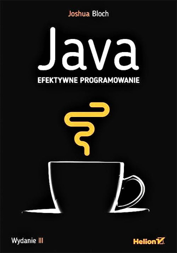 Java. Efektywne programowanie. Wydanie III