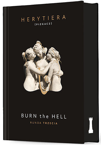 Burn the Hell. Runda trzecia. Wydanie premium