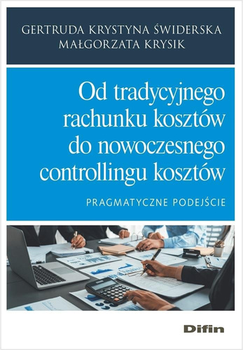 Od tradycyjnego rachunku kosztów do nowoczesnego..