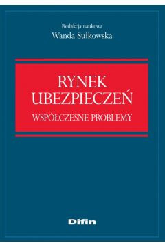 Rynek ubezpieczeń. Współczesne problemy