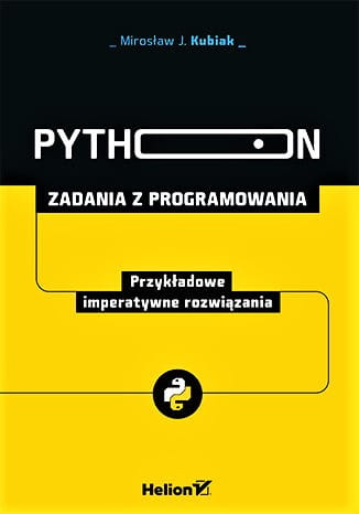 Python. Zadania z programowania. Przykładowe imperatywne rozwiązania