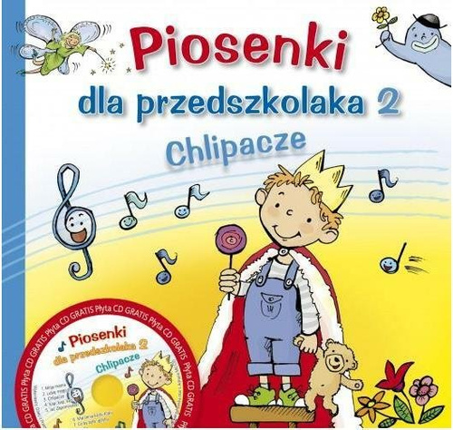 Piosenki dla przedszkolaka 2 Chlipacze