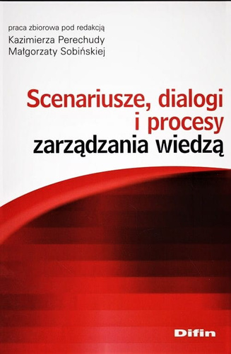 Scenariusze, dialogi i procesy zarządzania wiedzą