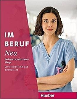 Im Beruf NEU - Fachwortschatztrainer Pflege HUEBER