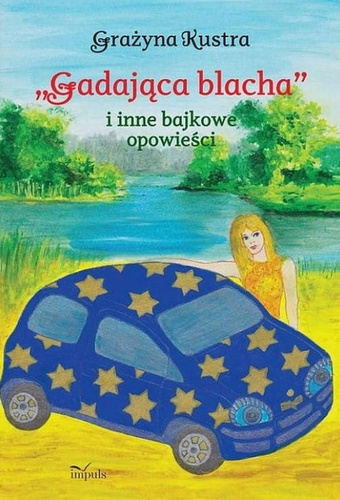 Gadająca blacha i inne bajkowe opowieści
