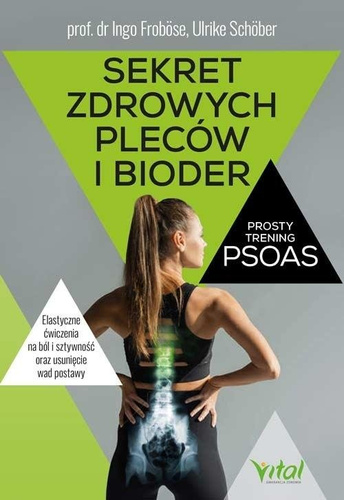 Sekret zdrowych pleców i bioder