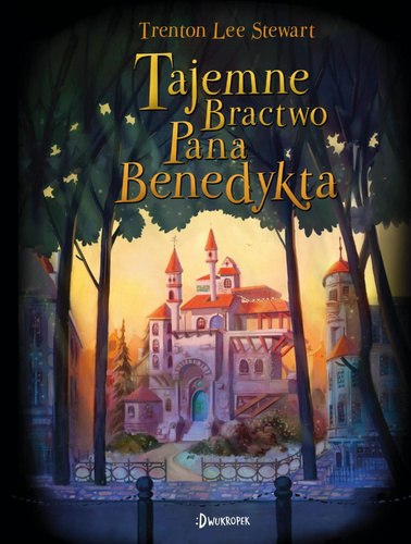 Tajemne Bractwo Pana Benedykta. Dylemat więźnia, tom 3