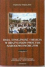 Rasa, etniczność i religia w brazylijskim procesie narodowotwórczym