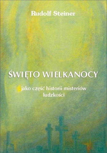 Święto Wielkanocy jako część historii misteriów..