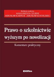 Prawo o szkolnictwie wyższym po nowelizacji. Komentarz praktyczny