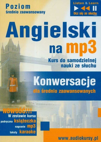 Angielski na MP3 Kurs do samodzielnej nauki ze słuchu