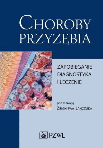 Choroby przyzębia. Zapobieganie, diagnostyka...