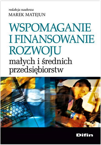 Wspomaganie i finansowanie rozwoju małych i średnich przedsiębiorstw
