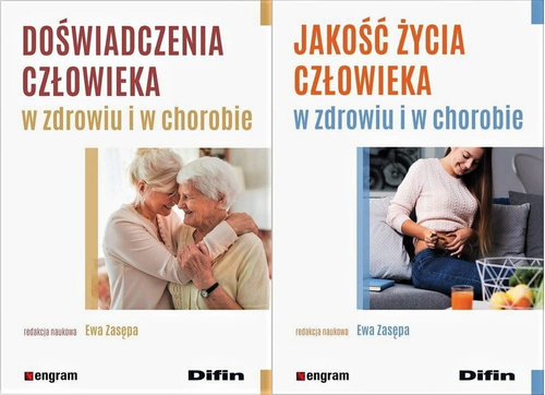 Doświadczenia człowieka w zdrowiu i w chorobie + Jakość życia człowieka w zdrowiu i w chorobie