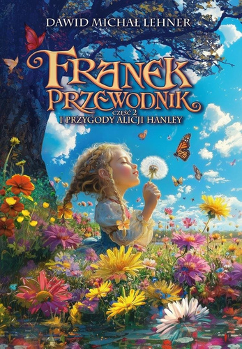 Franek Przewodnik i przygody Alicji Hanley