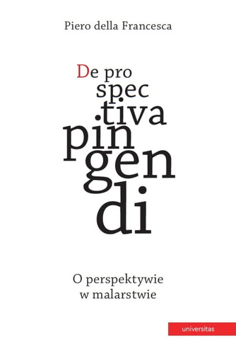 De Prospectiva Pingendi / O perspektywie w malarstwie