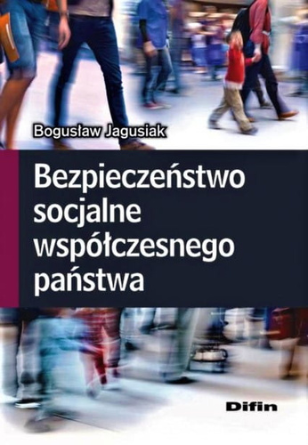 Bezpieczeństwo socjalne współczesnego państwa