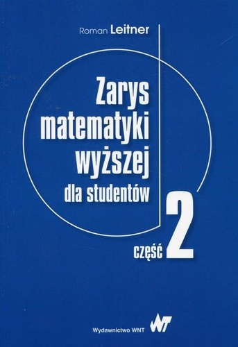 Zarys matematyki wyższej dla studentów cz.2