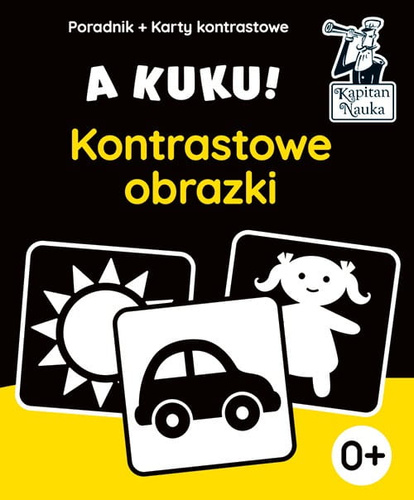 A kuku! Kontrastowe obrazki 0+. Poradnik + karty obrazkowe Kapitan Nauka wyd. 2