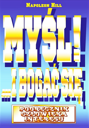 Myśl i bogać się