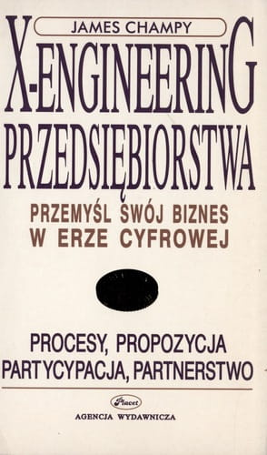 X-engineering przedsiębiorstwa Przemyśl swój biznes w erze cyfrowej
