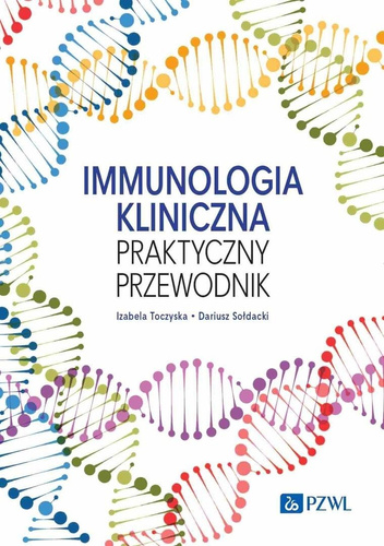 Immunologia kliniczna. Praktyczny przewodnik