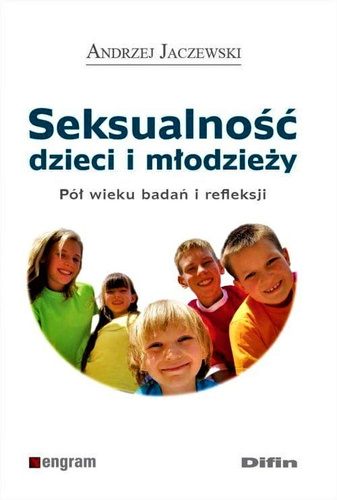 Seksualność dzieci i młodzieży. Pół wieku badań i refleksji