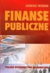Finanse publiczne Cele, struktury, uwarunkowania