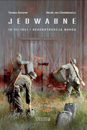 Jedwabne 10 VII 1941. Rekonstrukcja mordu