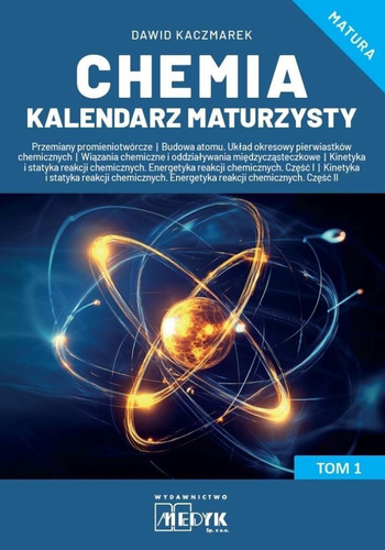 Chemia Kalendarz Maturzysty T.1