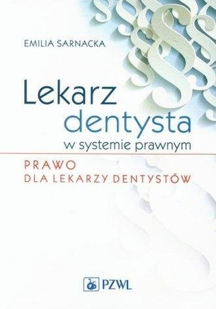 Lekarz dentysta w systemie prawnym