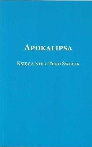 Apokalipsa. Księga nie z tego świata