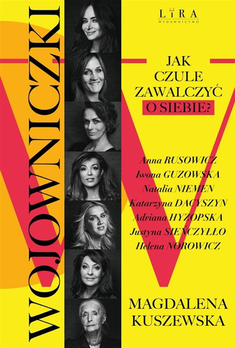 Wojowniczki. Jak czule zawalczyć o siebie?