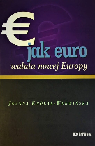 E jak euro - waluta nowej Europy