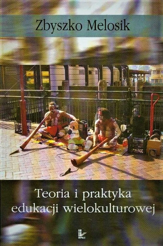 Teoria i praktyka edukacji wielokulturowej