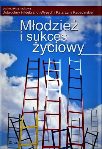 Młodzież i sukces życiowy Studium z pedagogiki porównawczej na przykładzie młodzieży polskiej, czeskiej, niemieckiej i holenderskiej
