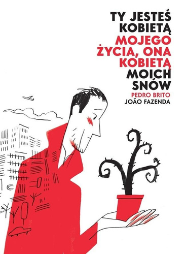 Ty jesteś kobietą mojego życia, ona kobietą...