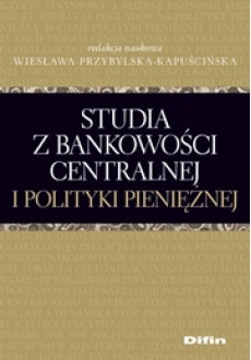 Studia z bankowości centralnej i polityki pieniężnej