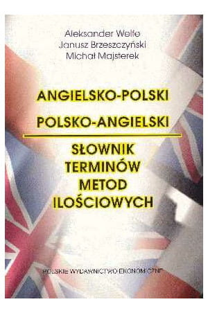 Słownik terminów metod ilościowych angielsko - polski, polsko - angielski