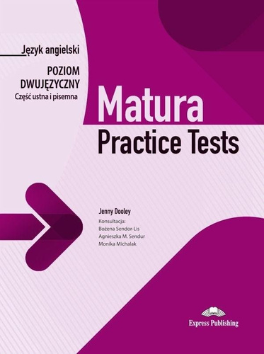 Matura Practice Tests dwujęz. cz. ustna i pisemna