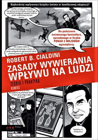Zasady wywierania wpływu na ludzi. Teoria i praktyka. Komiks