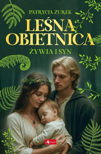 Leśna obietnica cz.2 Żywia i syn