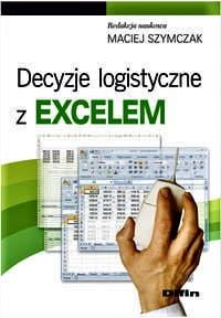 Decyzje logistyczne z Excelem